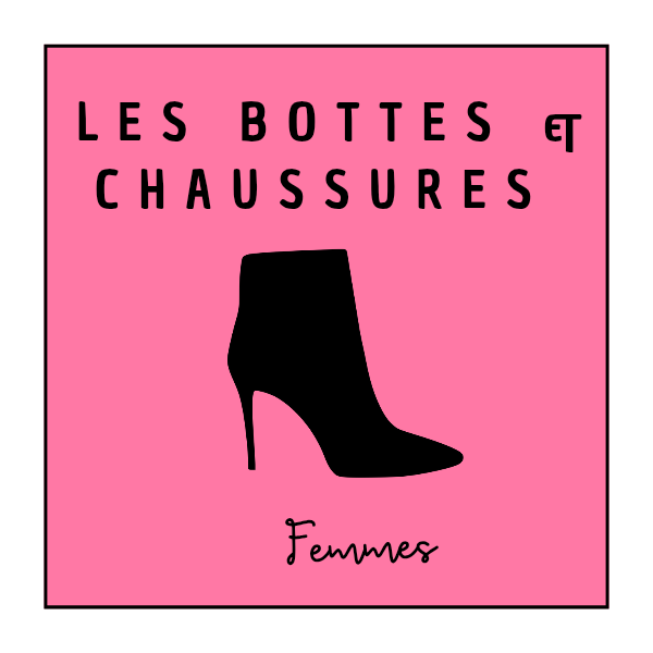 Femmes - Les bottes & chaussures